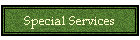 Special Services