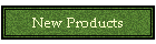 New Products
